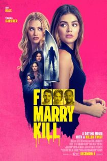 دانلود فیلم F*** Marry Kill 2025 رابطه ، ازدواج ، قتل